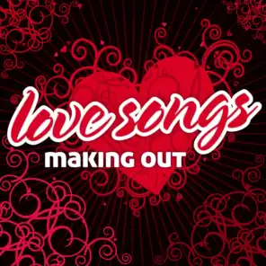 Love Songs : Music For Making Out