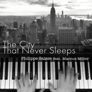 The City That Never Sleeps (feat. Marcus Miller)