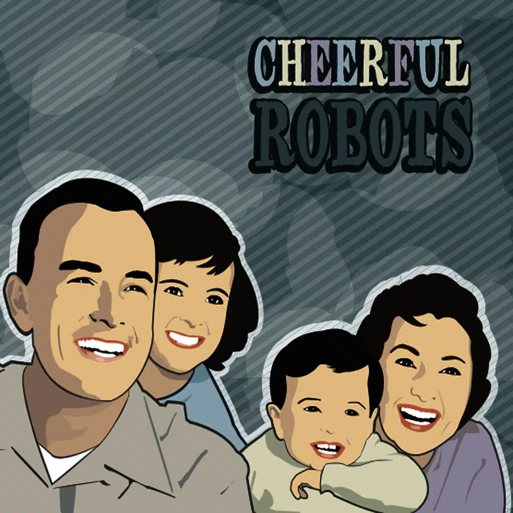Cheerful Robots