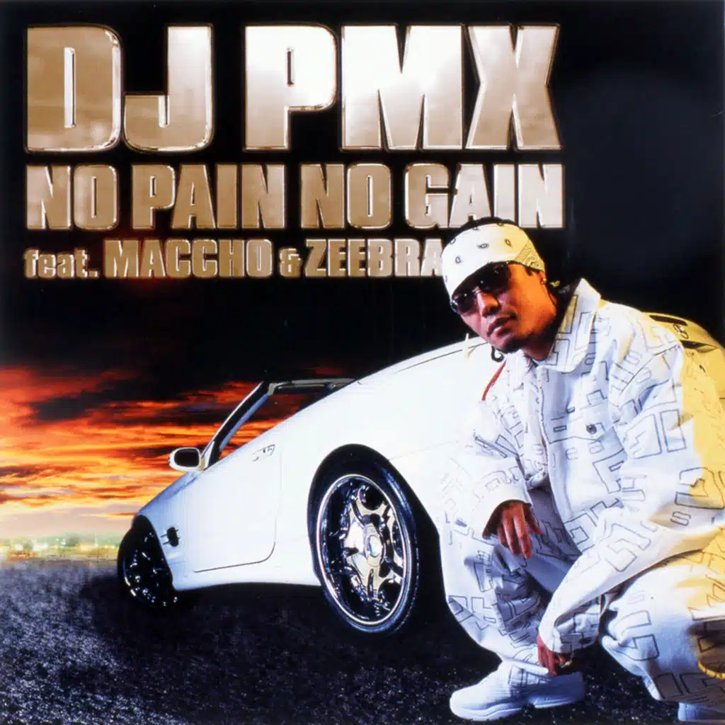 NO PAIN NO GAIN Feat. MACCHO & ZEEBRA