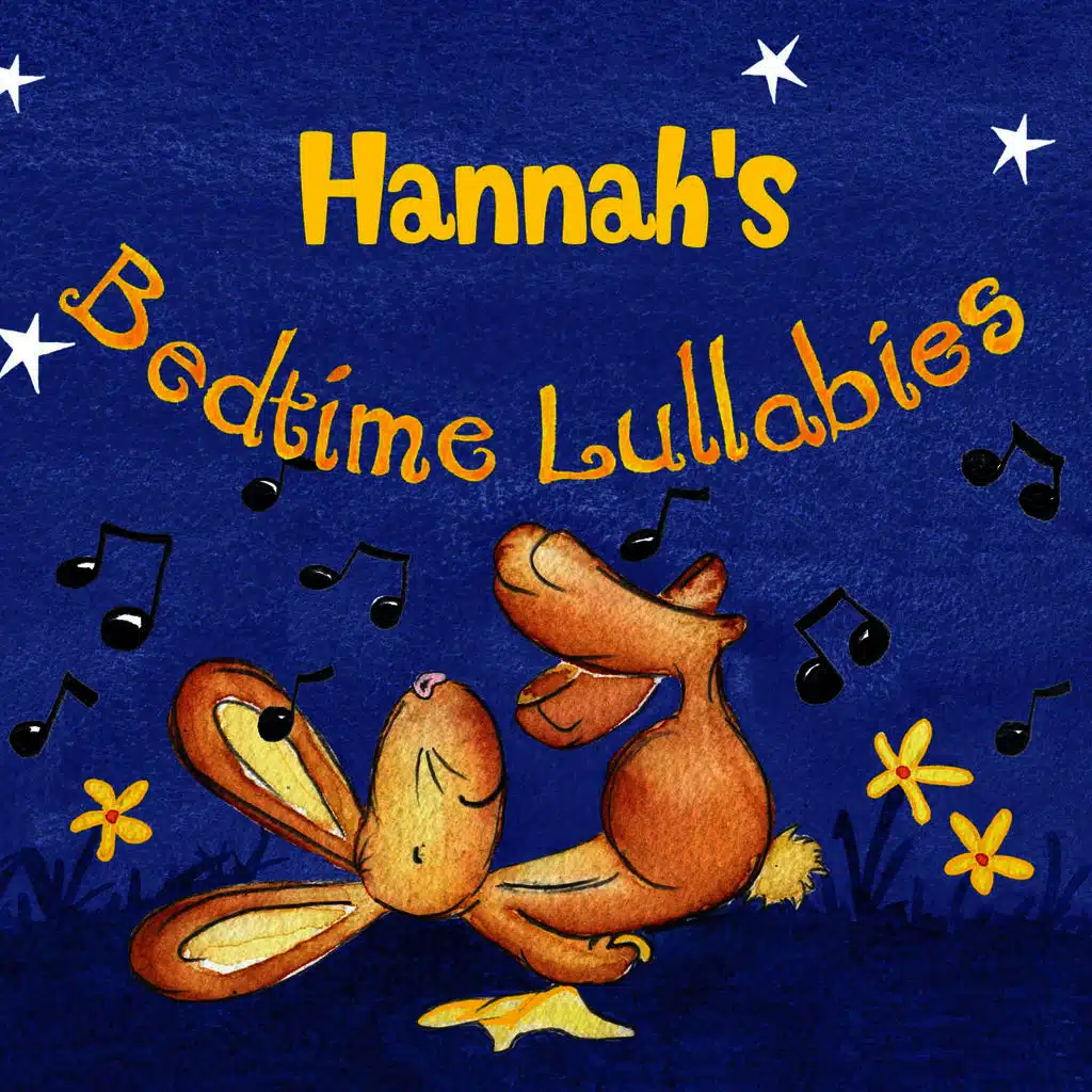 Hannah's Bedtime Lullabies