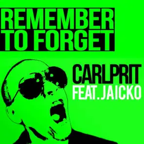 Remember to Forget (Michael Mind Project Radio Edit) [feat. Jaicko]