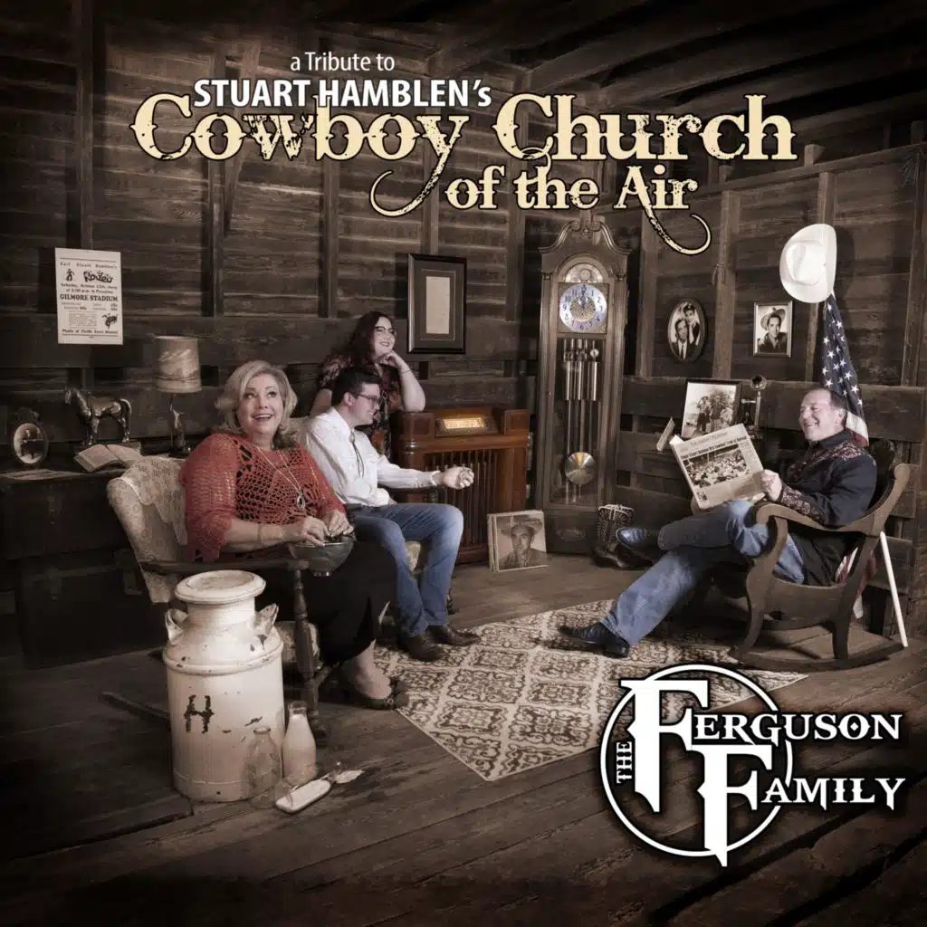 The Ferguson Family: Stuart Hamblen's Cowboy Church of the Air