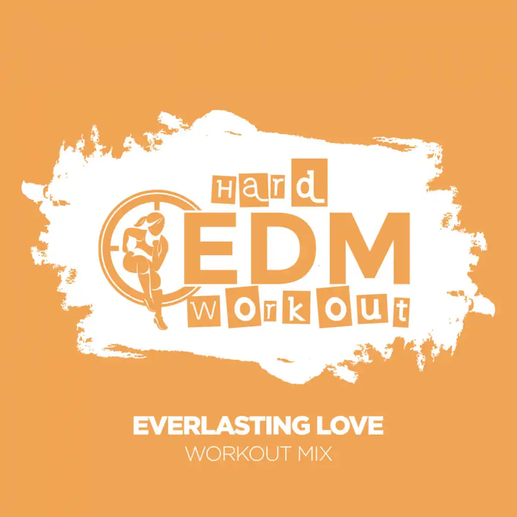 Everlasting Love (Workout Mix 140 bpm)