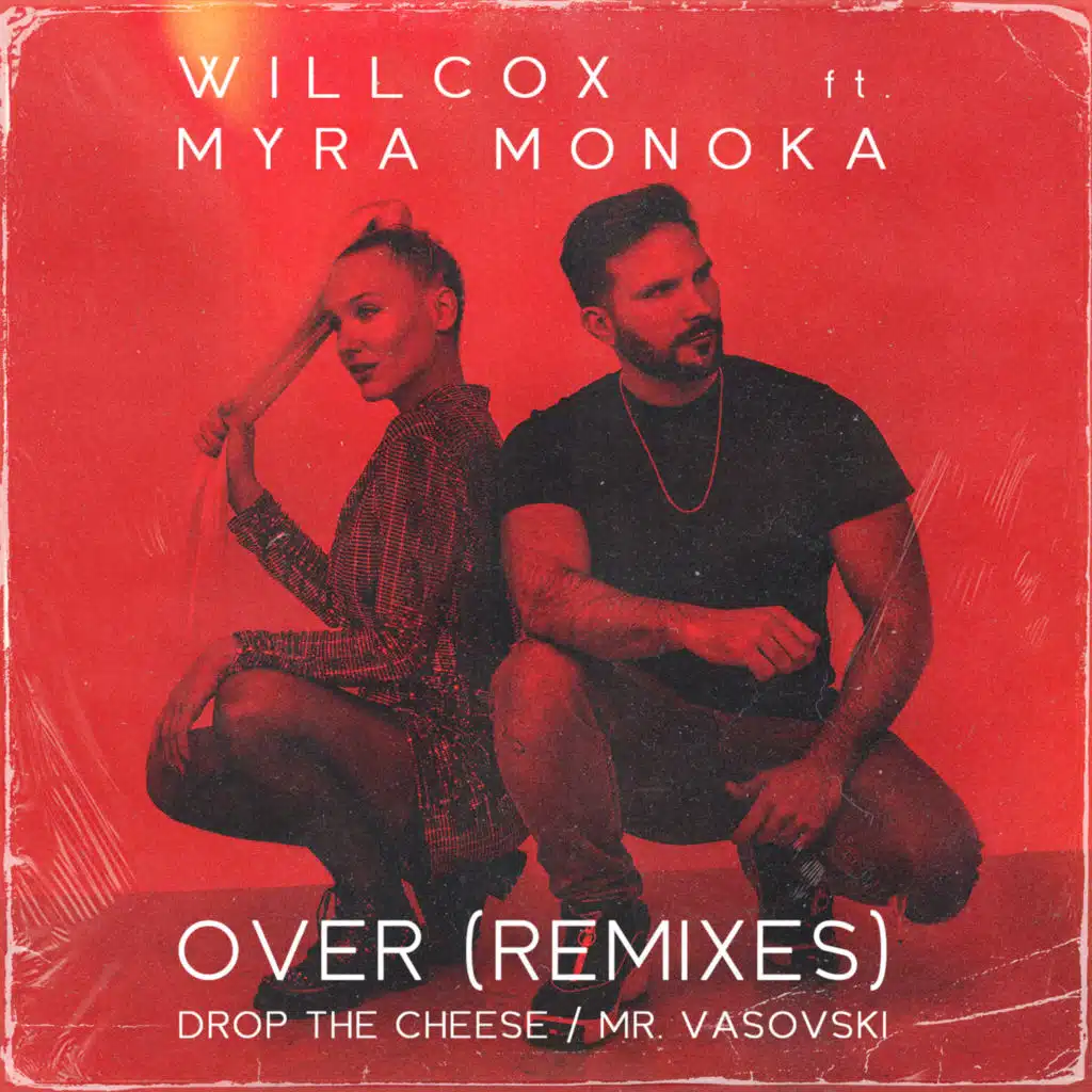 Over (Remixes) [feat. Myra Monoka]
