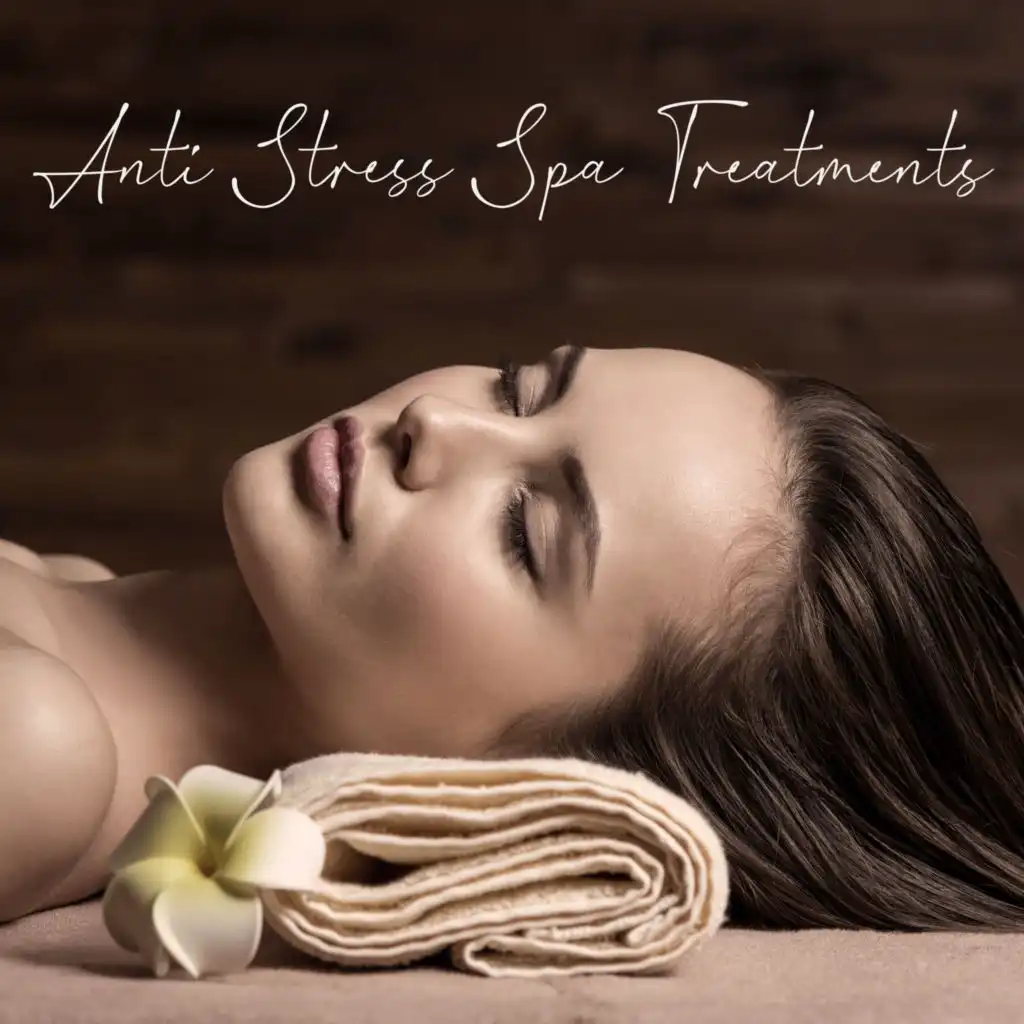 Anti Stress Spa Treatments – New Age Music Background for Relaxing Massage