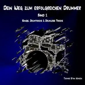 Dein Weg zum erfolgreichen Drummer (Drumtrainer with Drumless Tracks)