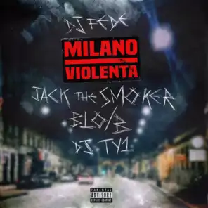 Milano violenta (feat. Jack the Smoker, Blo/B & Ty1)