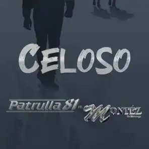 Celoso (Feat. Montez de Durango)