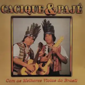 Cacique & Pajé