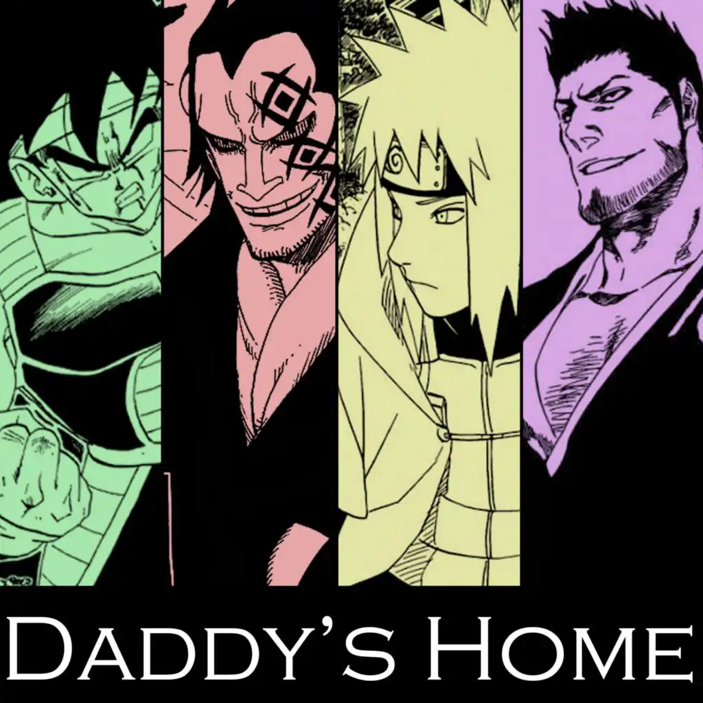 Daddy's Home (feat. Shwabadi, Connor Quest! & DizzyEight)