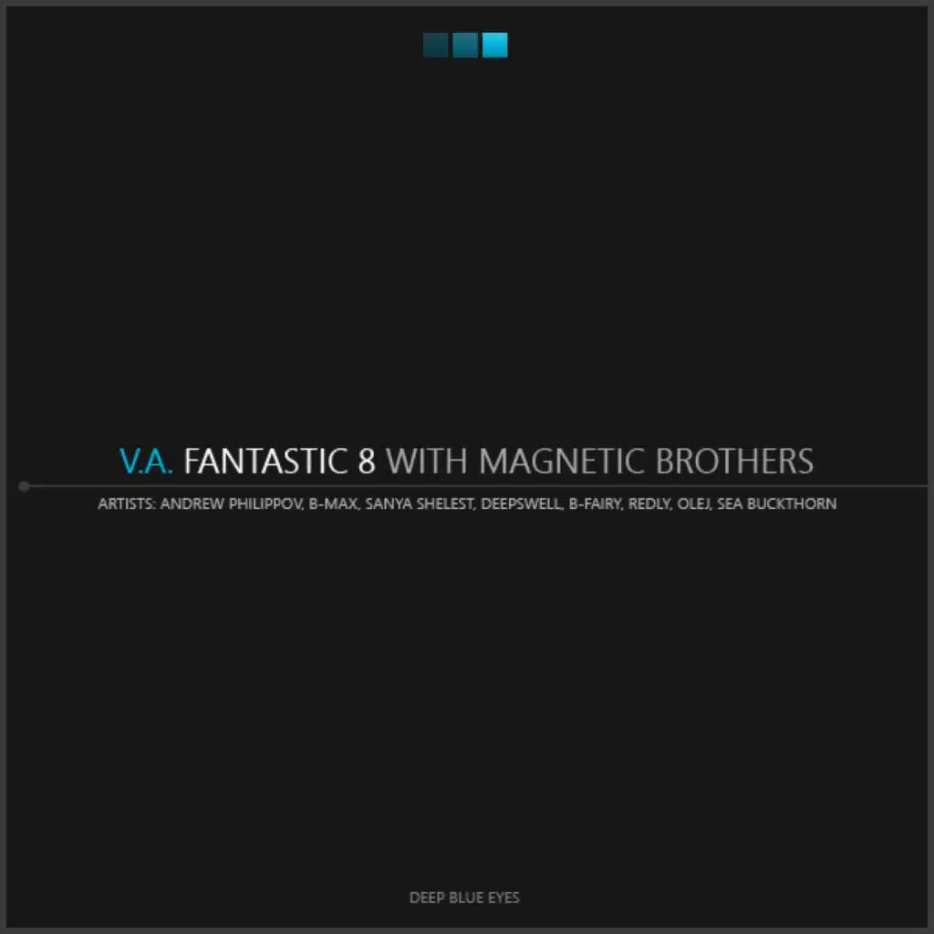 Fantastic 8 (with Magnetic Brothers)