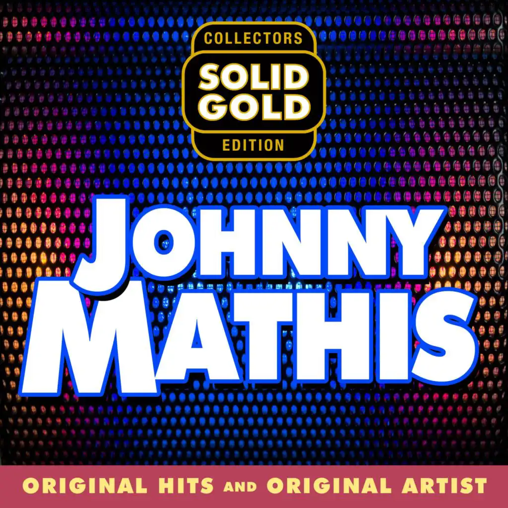 Solid Gold Johhny Mathis