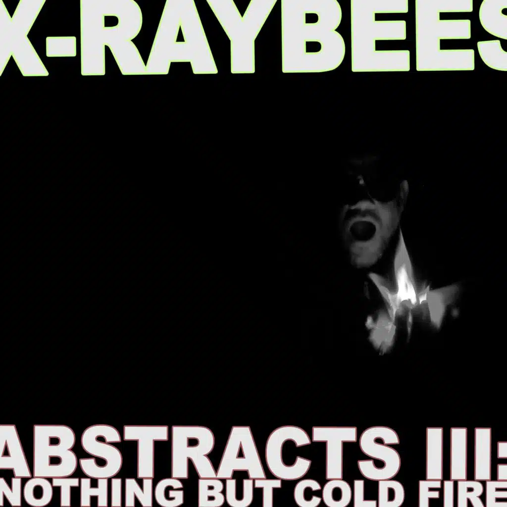 Abstracts III: Nothing but Cold Fire