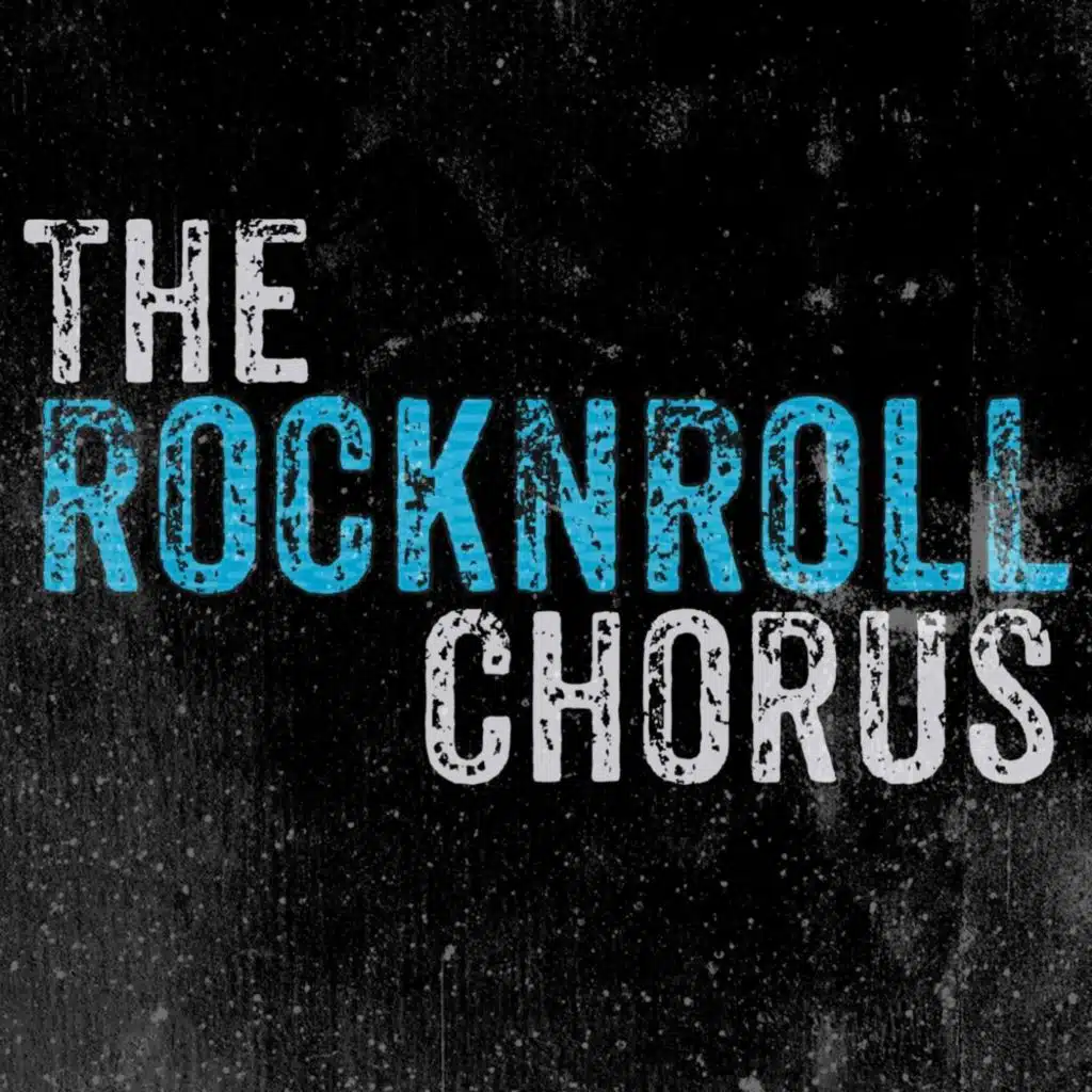 The RockNRoll Chorus