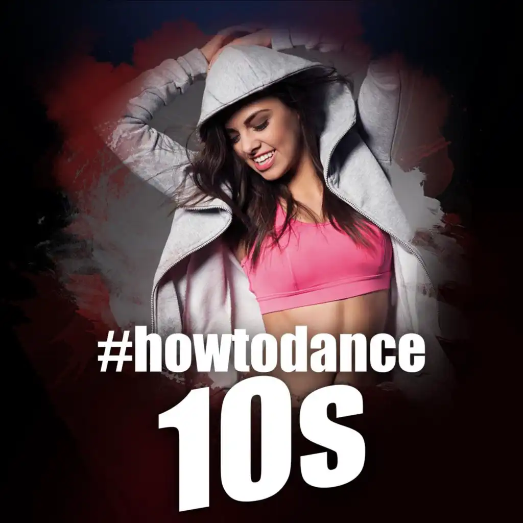 #howtodance 10s