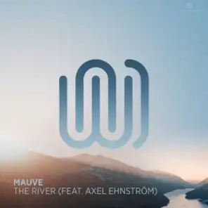 The River (feat. Axel Ehnström)