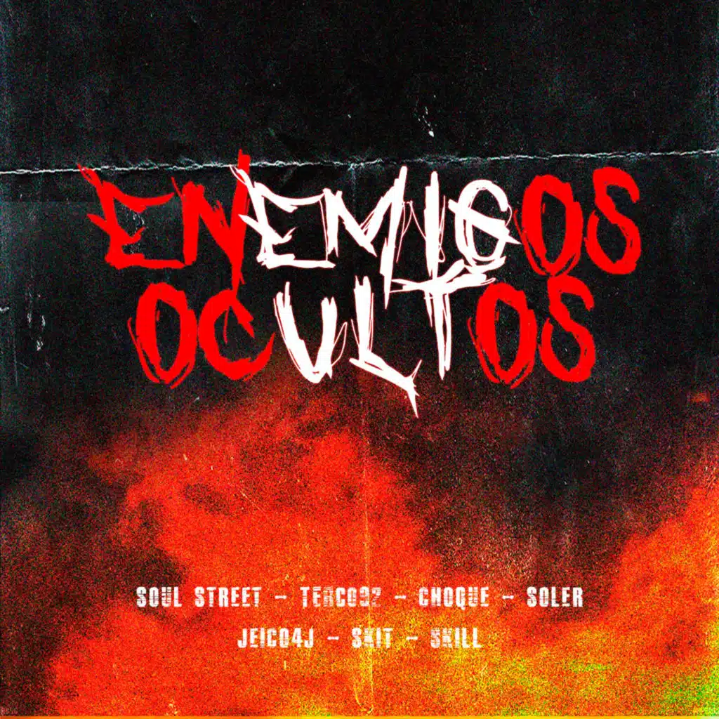 Enemigos Ocultos (Remix) [feat. Soul Street, Terco92, Choque, Soler, Skit & Skill]