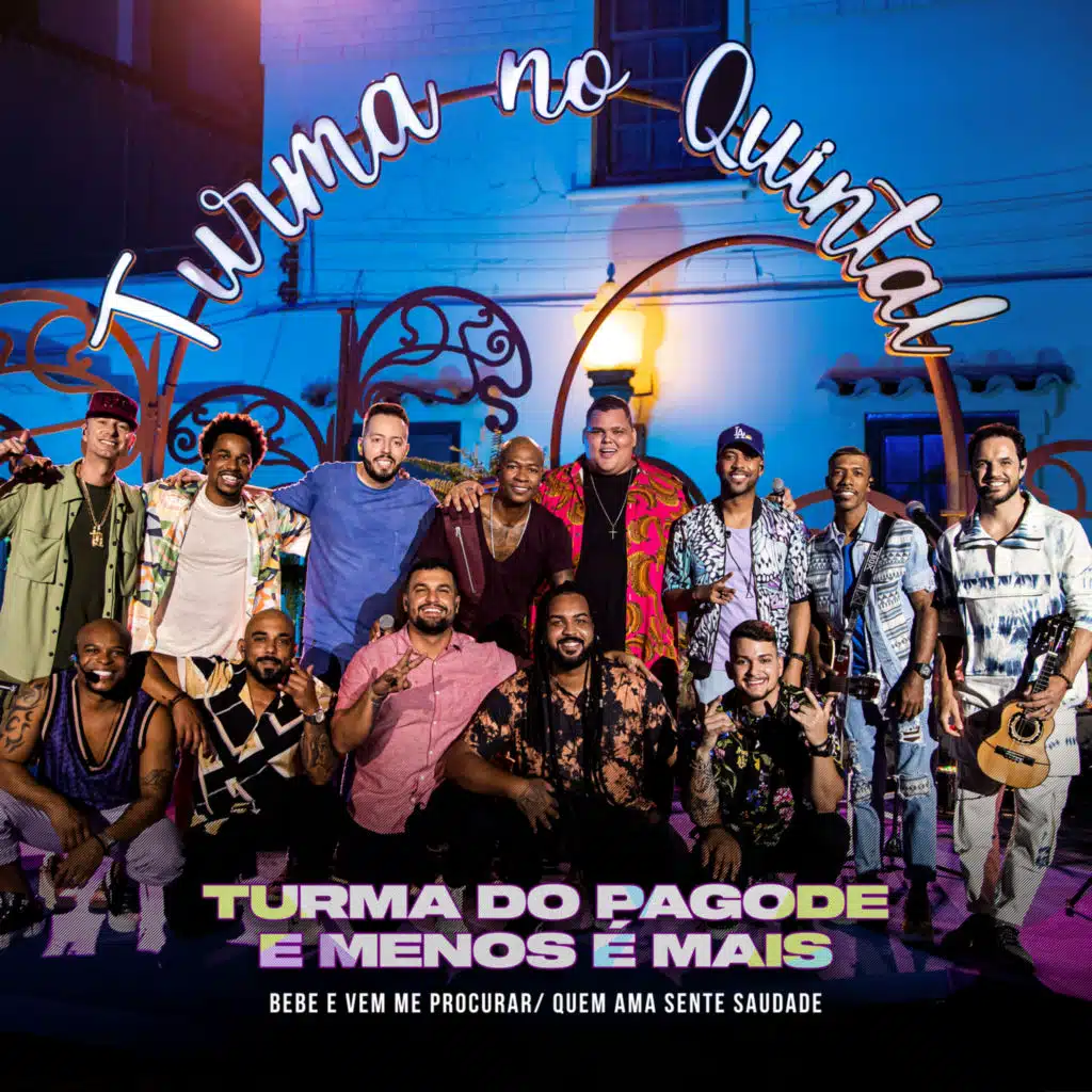 Turma do Pagode & Grupo Menos é Mais