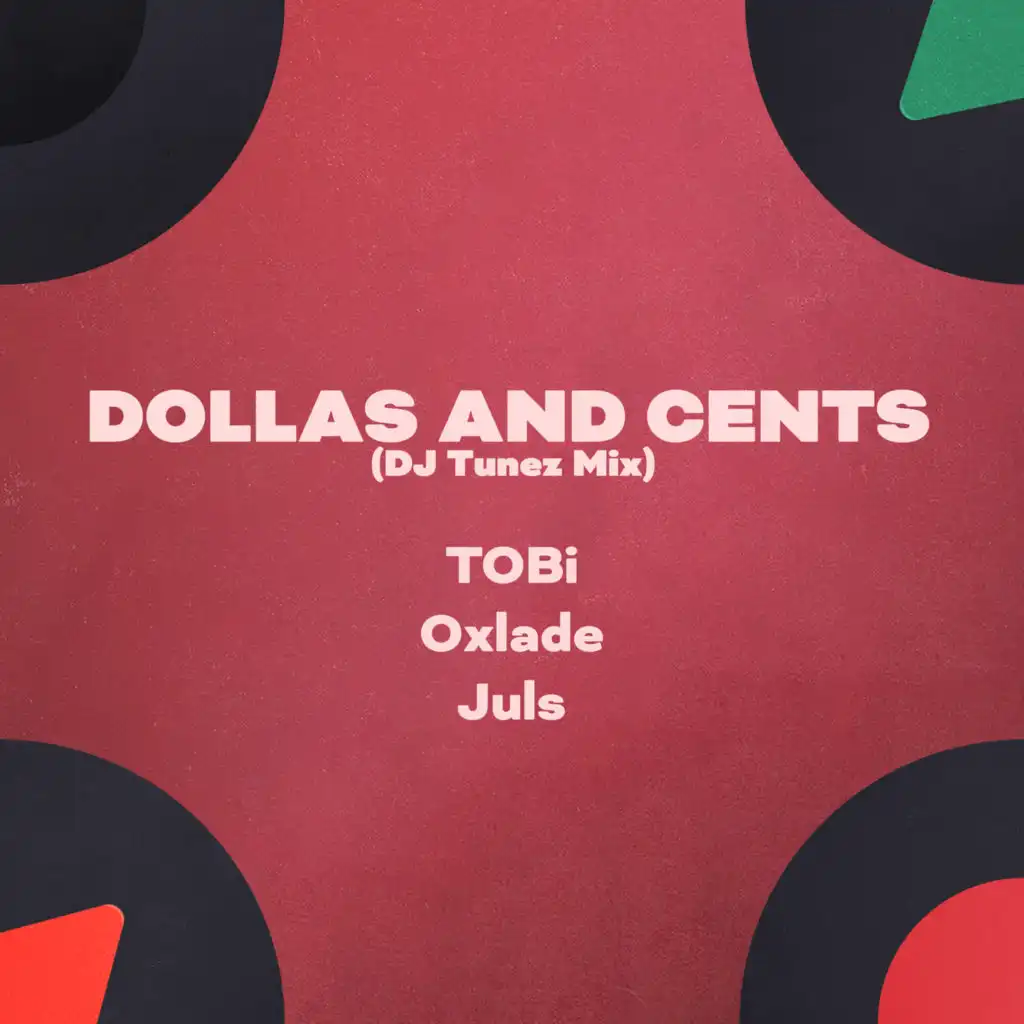 Dollas and Cents (DJ Tunez Mix) [feat. Juls]