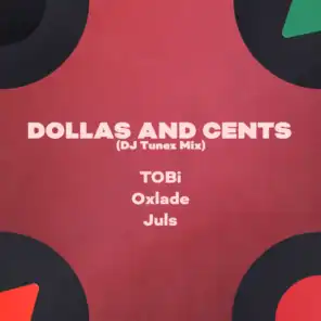 Dollas and Cents (DJ Tunez Mix) [feat. Juls]
