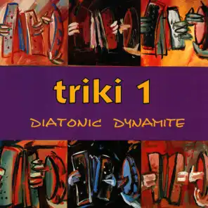 Triki 1. Diatonic Dynamite