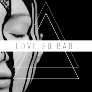 Love So Bad (feat. Regard)