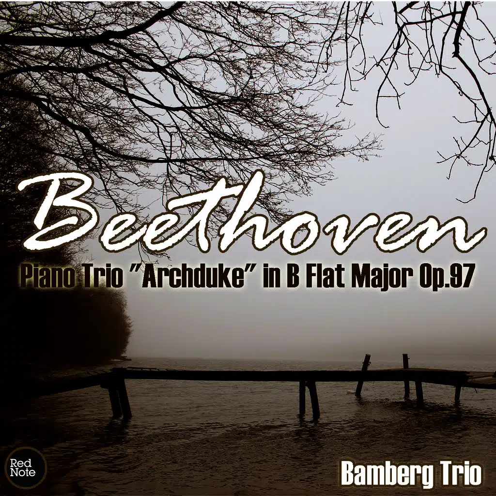Beethoven: Piano Trio "Archduke" in B Flat Major Op.97