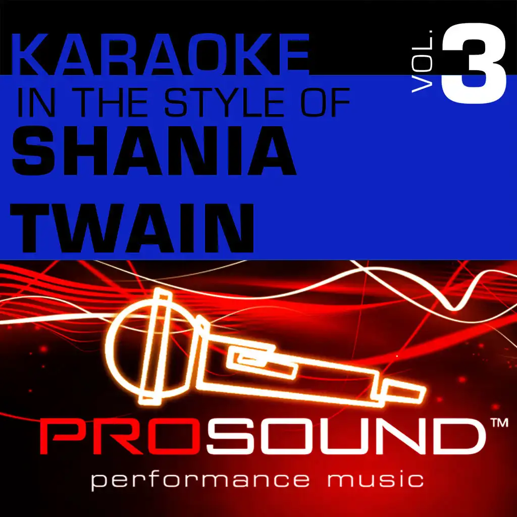 Honey, I'm Home (Karaoke With Background Vocals)[In the style of Shania Twain]
