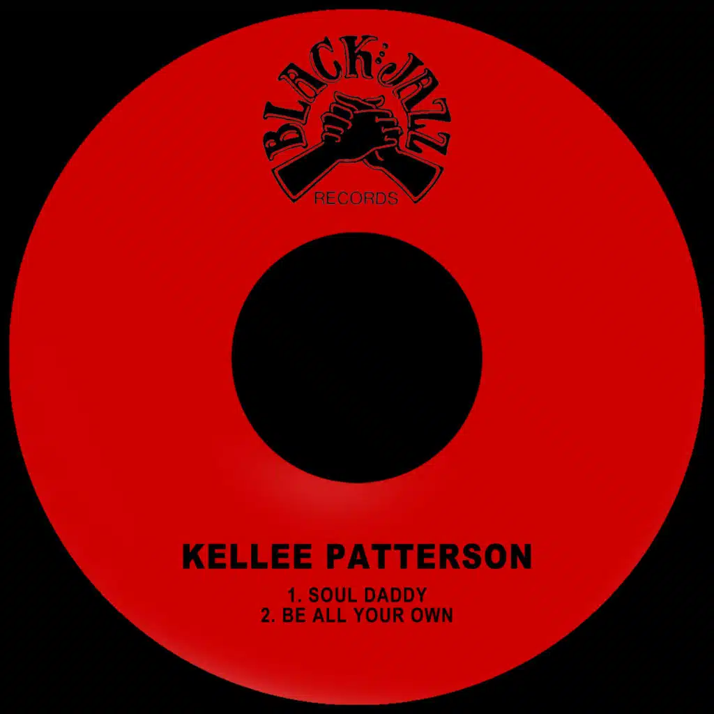 Soul Daddy / Be All Your Own