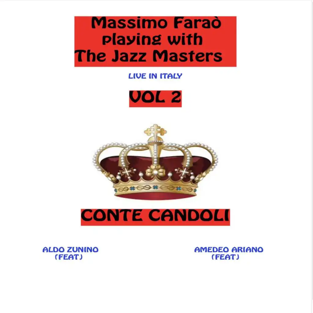 Massimo Faraò Playing with the Jazz Masters, Vol. 2 (Live in Italy) [feat. Aldo Zunino & Amedeo Ariano]