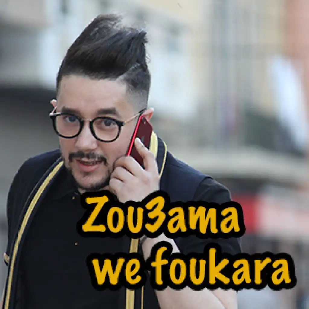 Zou3ama We Foukara