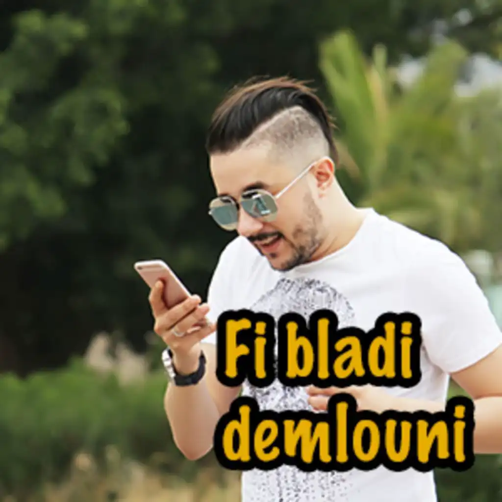 Fi Bladi Demlouni