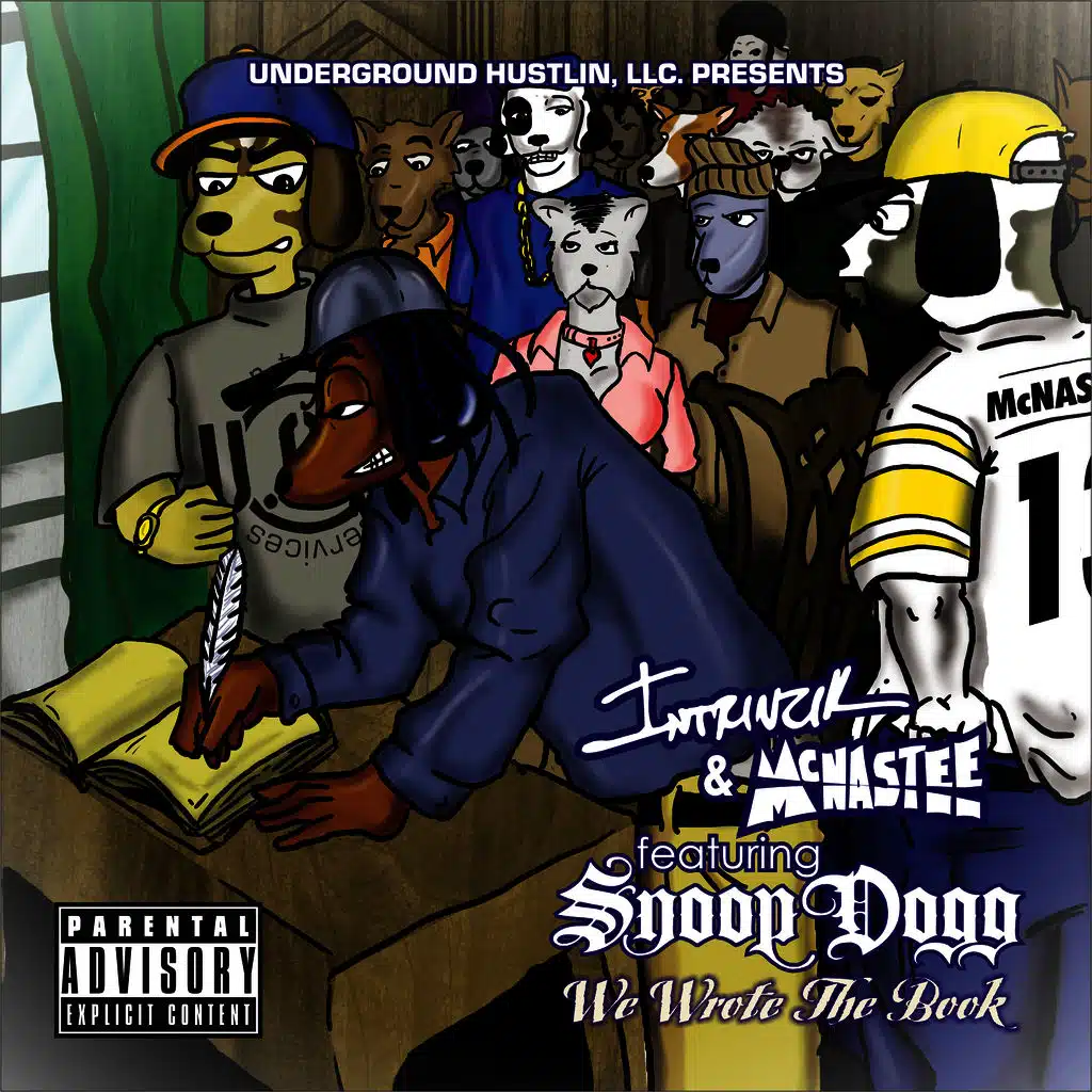 We Wrote the Book (feat. McNastee and Snoop Dogg)