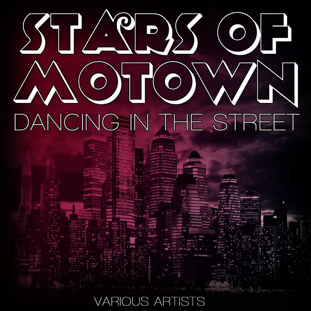 Stars Of Motown - Dancing In The Street