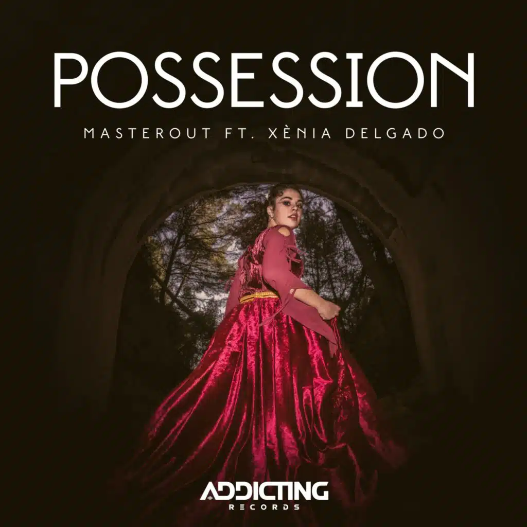 Possession (feat. Xènia Delgado)