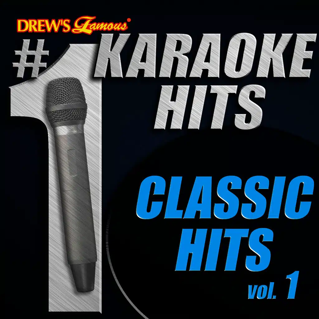 Drew's Famous # 1 Karaoke Hits: Classic Hits Vol. 1