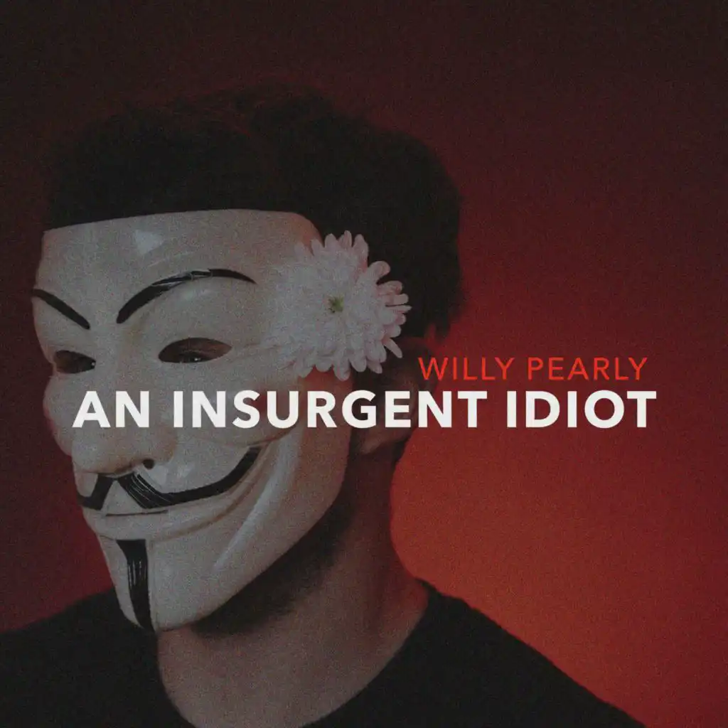 An Insurgent Idiot