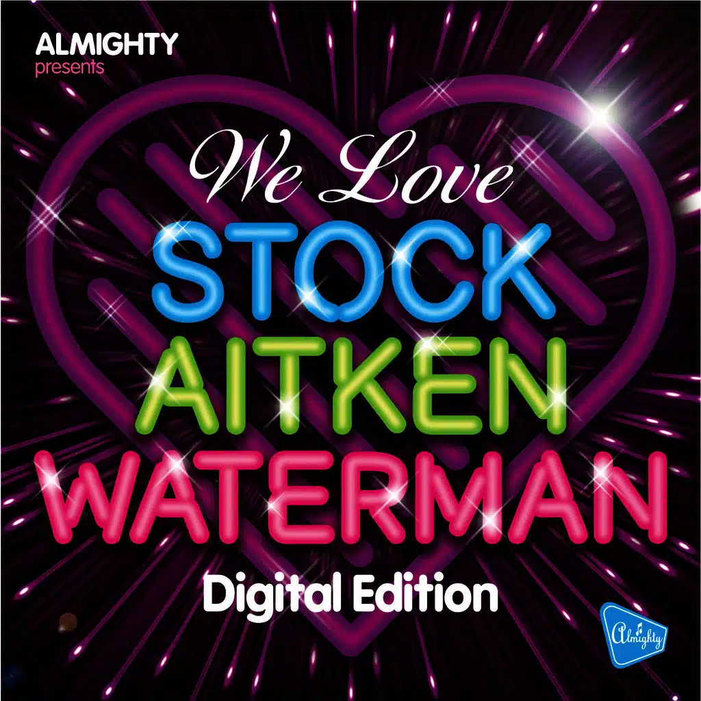 Almighty Presents: We Love Stock Aitken Waterman Volume 1