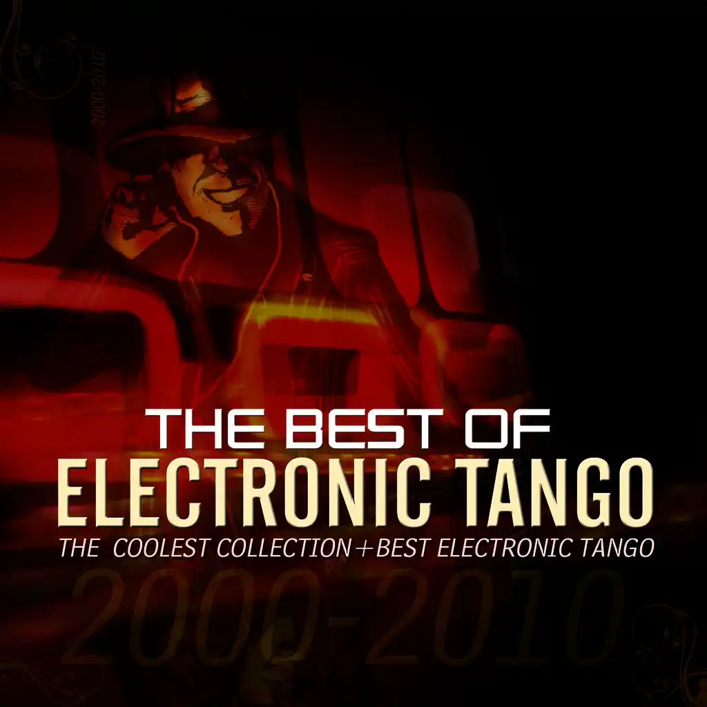 THE BEST OF ELECTRONIC-TANGO the coolest songbook of the millenium 