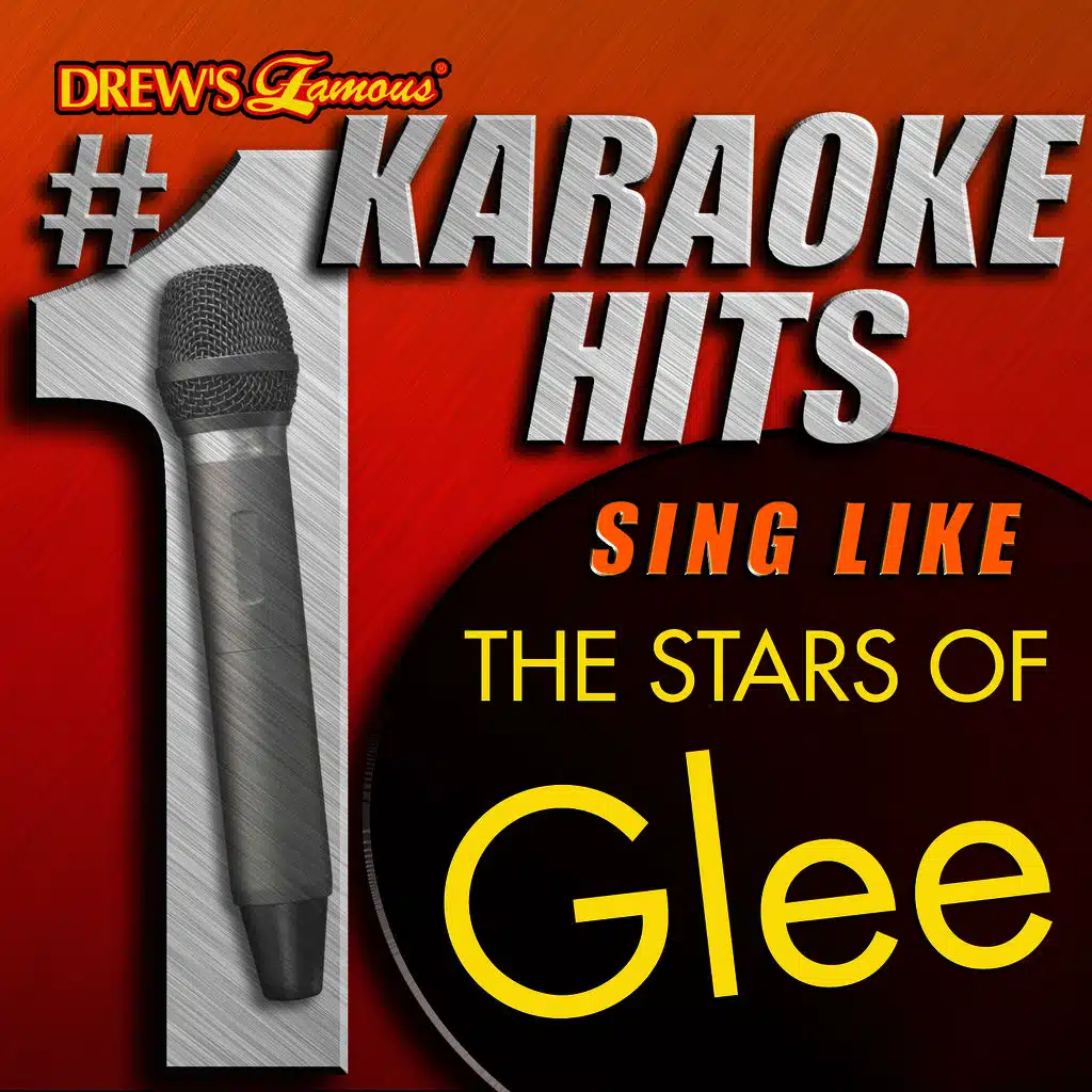 Drew's Famous # 1 Karaoke Hits: Sing Like the Stars of Glee