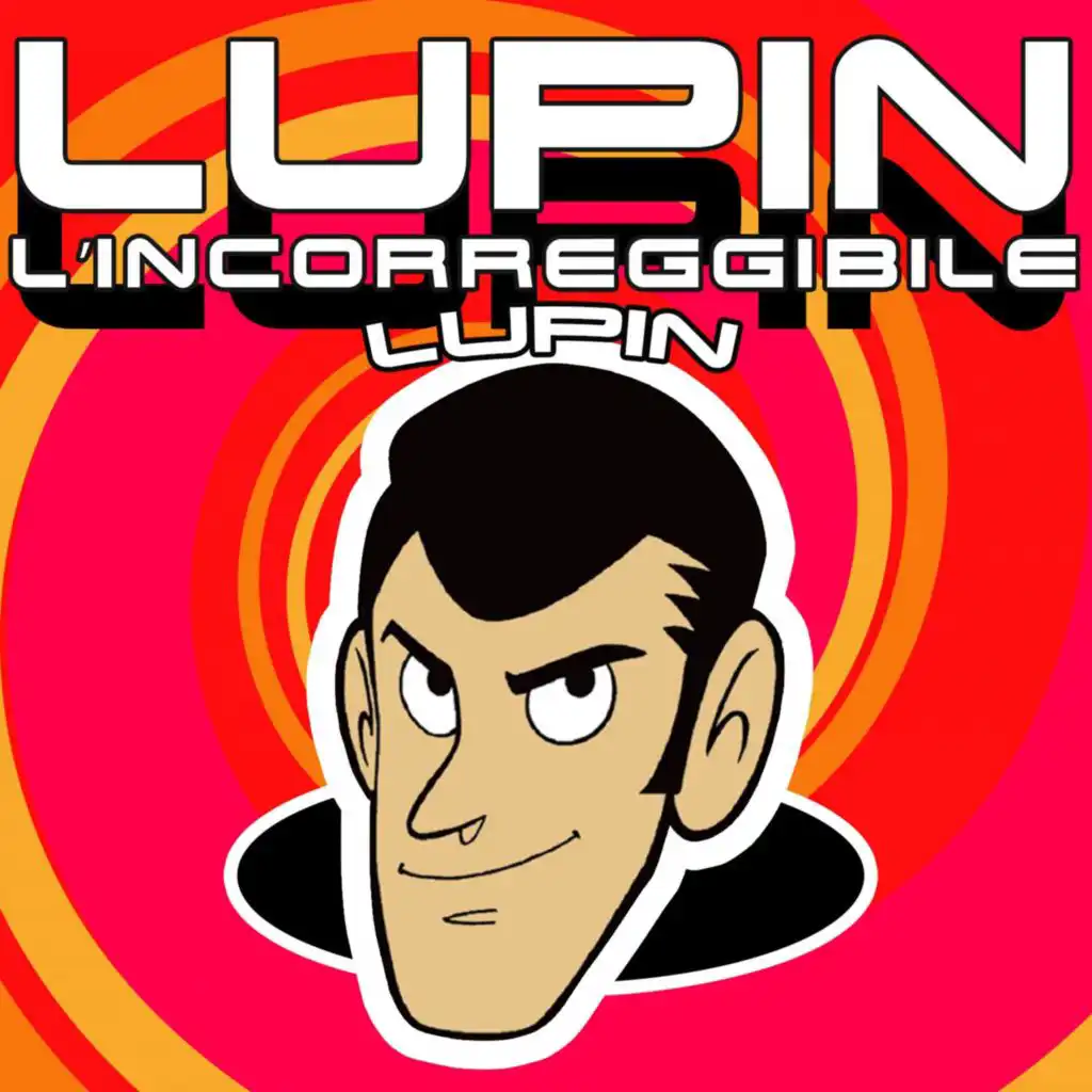 Lupin l'incorreggibile Lupin (TV Size)