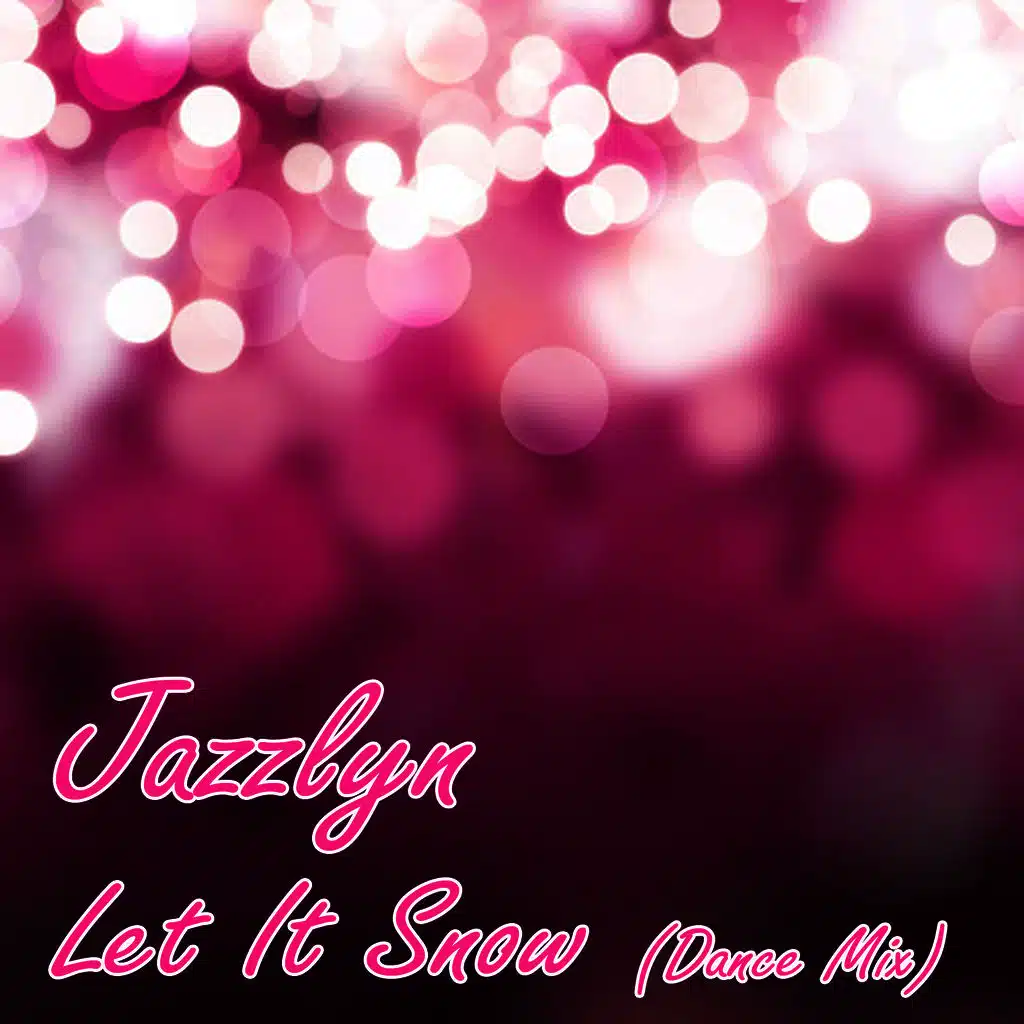 Let It Snow (Dance Mix)