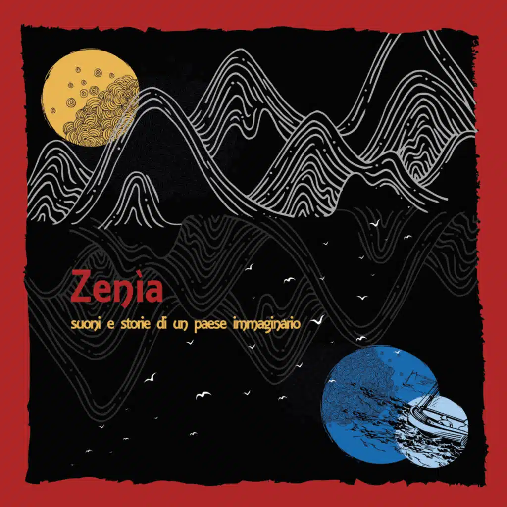 Zenìa. Suoni e storie di un paese immaginario