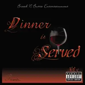 Dinner Is Served - Intro