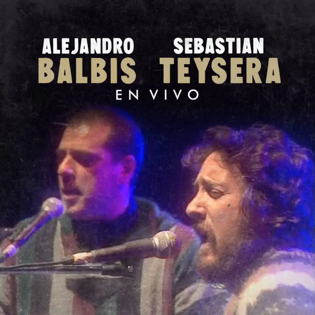 Alejandro Balbis & Sebastián Teysera