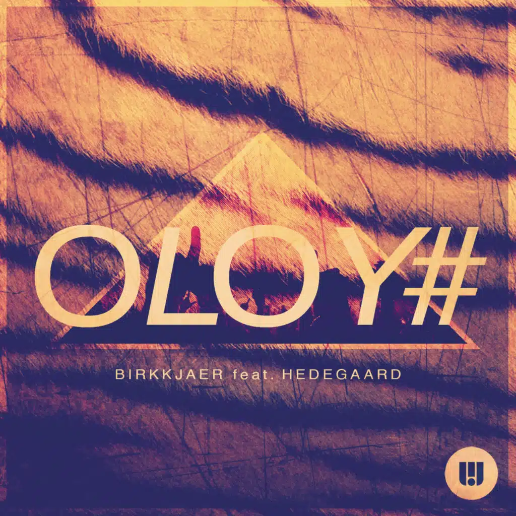 Oloy# (Miles Remix) [feat. Hedegaard]