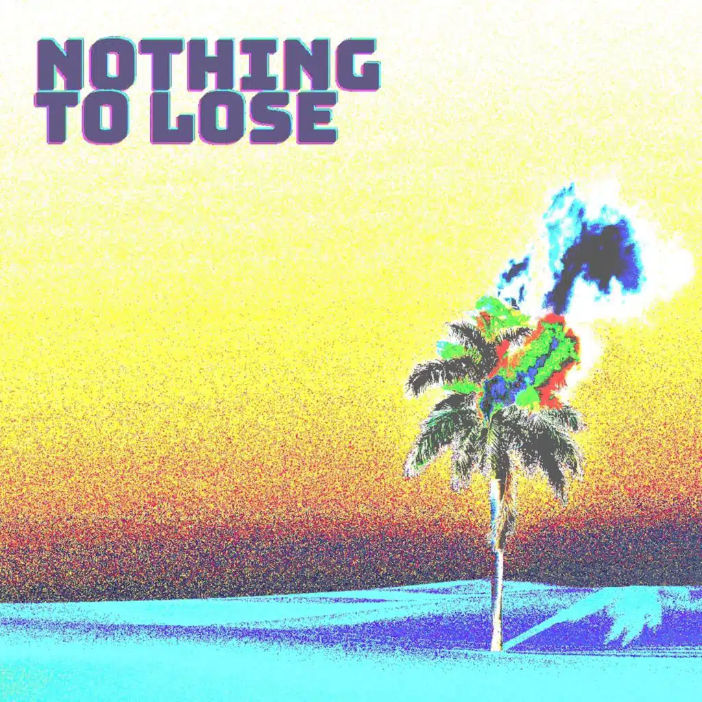 Nothing to Lose