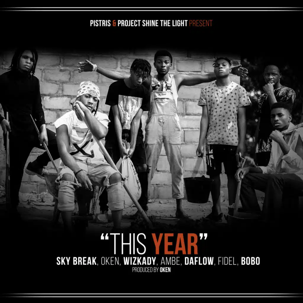 This Year (feat. Sky Break, Oken, WizKady, DaFlow, Fidel & Bobo)