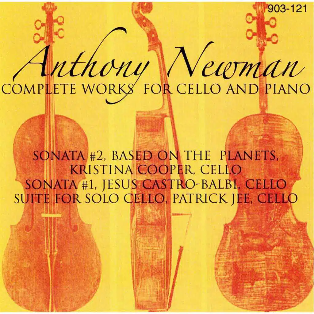 Anthony Newman: Complete Works for Cello and Piano